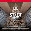 Cover Korngold: Die tote Stadt, Op. 12 (Live)