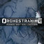 Cover OrchestrAnime: Iconic OST Collection