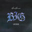 Cover BIG! (feat. Lecrae)