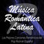 Cover Música Romántica Latina: Las Mejores Canciones Románticas del Pop Rock en Español