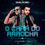 Cover O Cara do Arrocha A Revolução, Pt.2