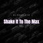 Cover Shake It To The Max (Remix)