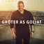 Cover Groter as Goliat
