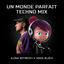 Cover Un monde parfait (Techno Mix)