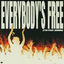 Cover Everybody's Free (To Feel Good)