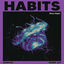 Cover Habits (Stay High)
