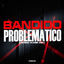 Cover Bandido problemático