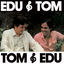 Cover Edu & Tom, Tom & Edu