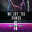Cover We Got The Power