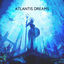 Cover Atlantis Dreams: Relaxing Music for Meditation, Sleep, Manifestation While Sleeping, Underwater Ambient Journey