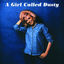 Cover A Girl Called Dusty (Expanded Edtion)