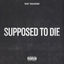 Cover Supposed To Die