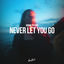 Cover Never Let You Go