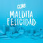 Cover Maldita Felicidad