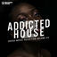 Cover Addicted 2 House, Vol. 45