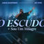 Cover O Escudo + Sou Um Milagre (Ao Vivo)