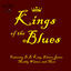 Cover Kings of the Blues Featuring B.B. King, Elmore James, Muddy Waters, and More