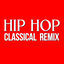 Cover Hip Hop Classical Remix