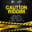 Cover Caution Riddim
