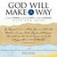 Cover God Will Make A Way: A Worship Musical
