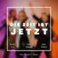 Cover Die Zeit ist jetzt