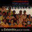 Cover Salsa y Cumbia de Colombia para el Mundo