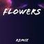 Cover Flowers (Remix)