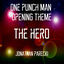 Cover ONE PUNCH MAN Opening Theme - THE HERO