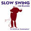 Cover Slow Swing for Dancers (DJ Wuthe am Grammophon)