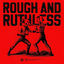 Cover Rough and Ruthless