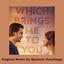 Cover Which Brings Me To You (Original Motion Picture Score)