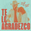 Cover Te Lo Agradezco