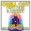 Cover Chill Out Psy Dub & Ambient Top 100 Best Selling Chart Hits + DJ Mix
