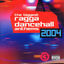 Cover Biggest Ragga Dancehall Anthems 2004