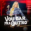 Cover Vou Dar Pra Outro