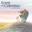 Cover Ernest & Célestine, La collection (Bande originale de la série TV)