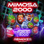 Cover Mimosa 2000 (Remixes)