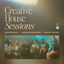 Cover Creative House Sessions