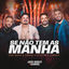 Cover Se Não Tem As Manha (Ao Vivo)