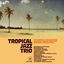 Cover Tropical Jazz Trio