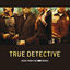 Cover True Detective (Music From The HBO Series)