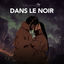 Cover Dans le noir
