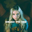 Cover Dead To Me