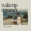 Cover Wake up summer