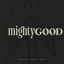 Cover Mighty Good (feat. ANTHNY)