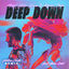 Cover Deep Down (feat. Never Dull) (Nathan Dawe Remix)