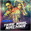 Cover Tere Naal Nachna (From "Nawabzaade")