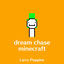 Cover Dream Chase (minecraft sounds)