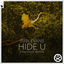 Cover Hide U (Tinlicker Remix)