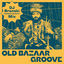 Cover Old Bazaar Groove (DJ Branski Mix)